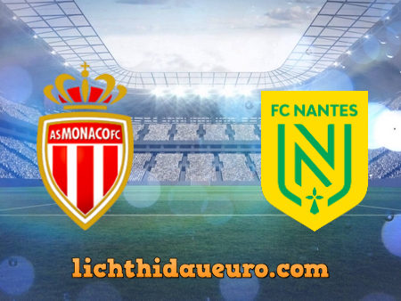 Soi kèo Monaco vs Nantes, 22h00 ngày 13/09/2020