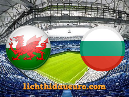 Soi kèo Wales vs Bulgaria, 20h00 ngày 06/09/2020