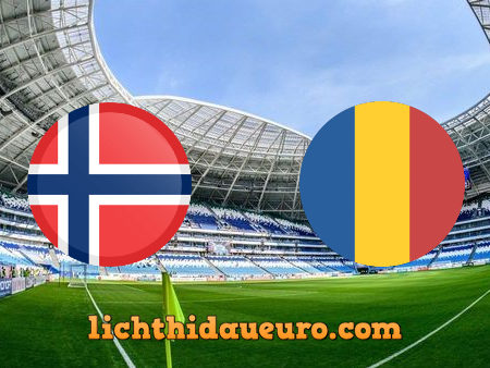 Soi kèo Na Uy vs Romania, 23h00 ngày 11/10/2020