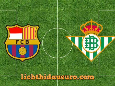 Soi kèo Barcelona vs Real Betis, 22h15 ngày 07/11/2020