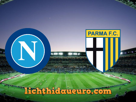 Soi kèo Napoli vs Parma, 00h00 ngày 01/02/2021