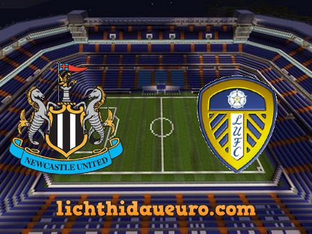 Soi kèo Newcastle vs Leeds, 01h00 ngày 27/01/2021