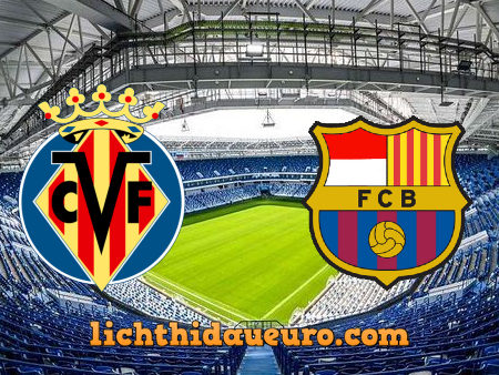 Soi kèo Villarreal vs Barcelona, 21h15 ngày 25/04/2021