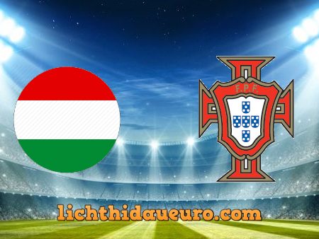 Soi kèo Hungary vs Bồ Đào Nha, 23h00 ngày 15/06/2021