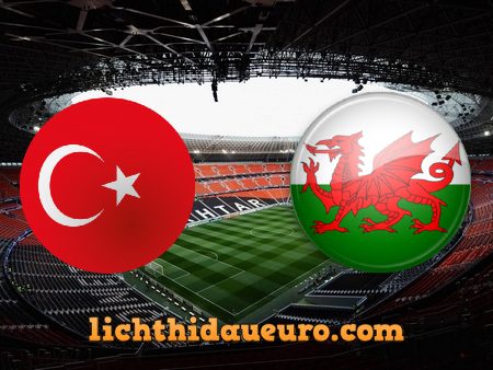 Soi kèo Thổ Nhĩ Kỳ vs Wales, 23h00 ngày 16/06/2021